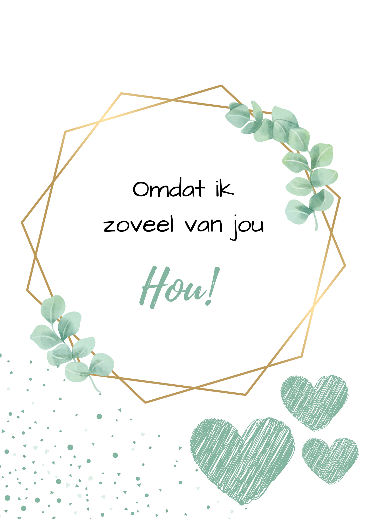 Omdat ik zoveel van jou hou! Kaart